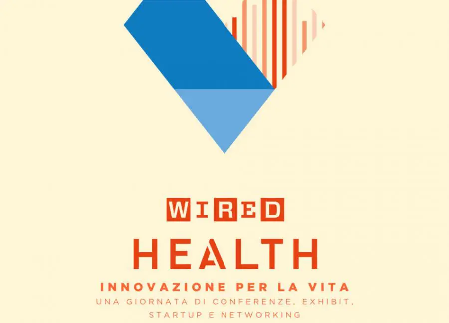 Wired Health: appuntamento con medicina, tecnologie digitali e nuovi stili di vita